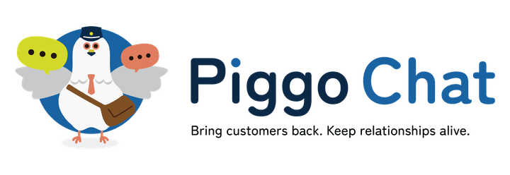 PiggoChat — Bring customers back. Keep relationships alive.